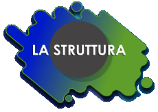 LA STRUTTURA
